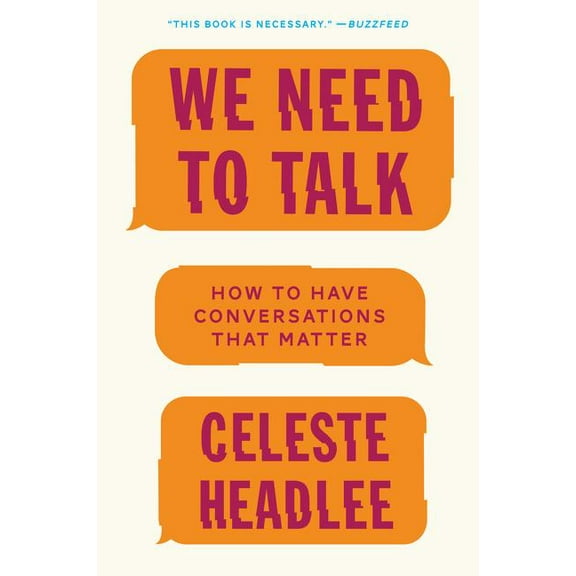 We Need to Talk: How to Have Conversations That Matter, (Paperback)