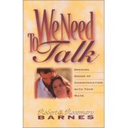 We Need to Talk Opening Doors of Communication with Your Mate, Paperback