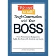 thumbnail image 1 of Pre-Owned We Need to Talk - Tough Conversations with Your Boss: From Promotions to Resignations Tackle Any Topic with Sensitivity and Smarts (Paperback) 1598698818 9781598698817, 1 of 1