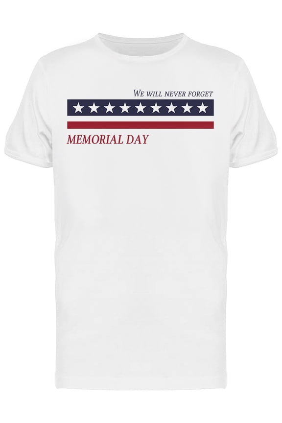 We Never Forget Memorial Day Veteran Graphic Men's T-shirt