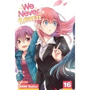 We Never Learn We Never Learn, Vol. 16 The Time of [X], Book 16, Paperback