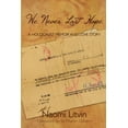 thumbnail image 1 of We Never Lost Hope: A Holocaust Memoir and Love Story, (Paperback), 1 of 1