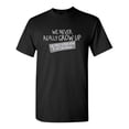 thumbnail image 1 of We Never Really Grow Up We Only Learn How To Act In Public Sarcastic Humor Graphic Novelty Funny Tall T Shirt, 1 of 1