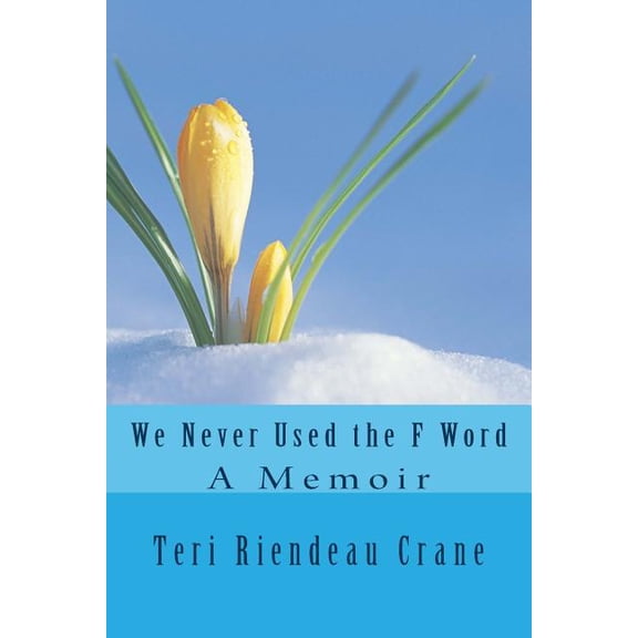 We Never Used the F Word (Paperback)