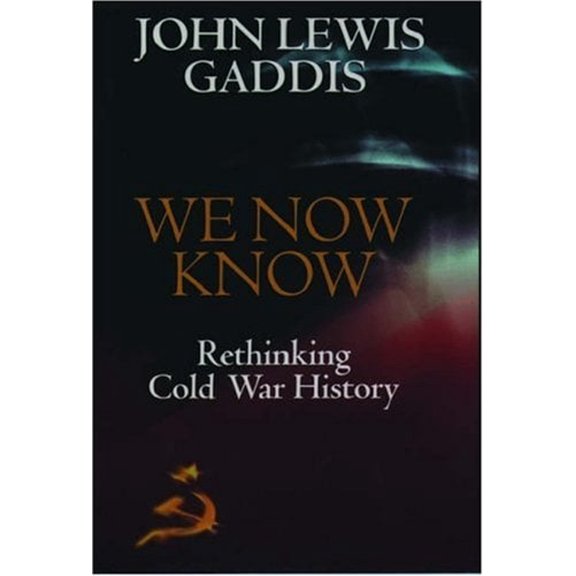 Pre-Owned We Now Know: Rethinking Cold War History (Council on Foreign Relations Book) (Hardcover) 0198780702 9780198780700