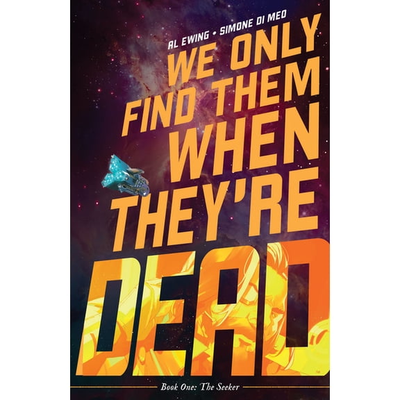 We Only Find Them When They're Dead We Only Find Them When They're Dead Vol. 1, Book 1, (Paperback)