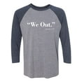 thumbnail image 1 of We Out. America 1776 Unisex 3/4 Sleeve Baseball Raglan Tee, 1 of 2