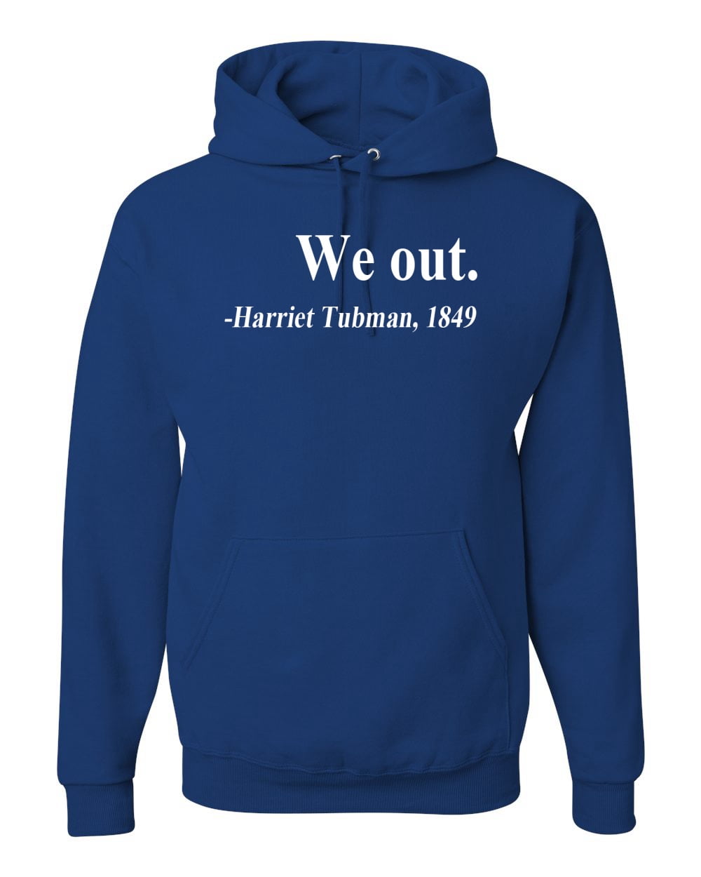 We Out Harriet Tubman 1849 Black History Americana American Pride Unisex Graphic Hoodie Sweatshirt Black X Large
