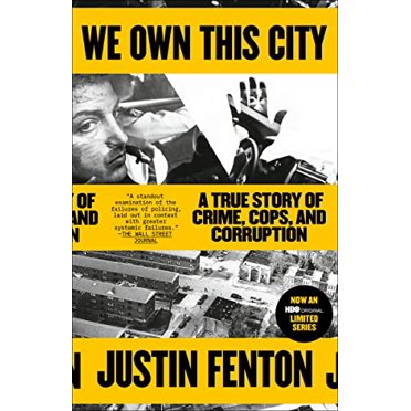 Pre-Owned We Own This City: A True Story of Crime, Cops, and Corruption (Paperback) 0593133684 9780593133682