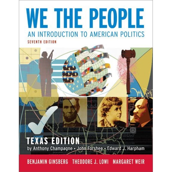 Pre-Owned We the People: An Introduction to American Politics (Seventh Texas Edition) (Hardcover) 0393932397 9780393932393
