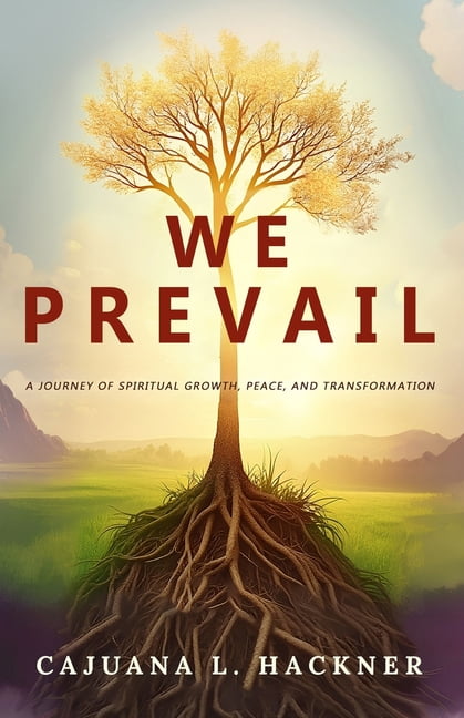 We Prevail: A Journey of Spiritual Growth, Peace, and Transformation, (Paperback)
