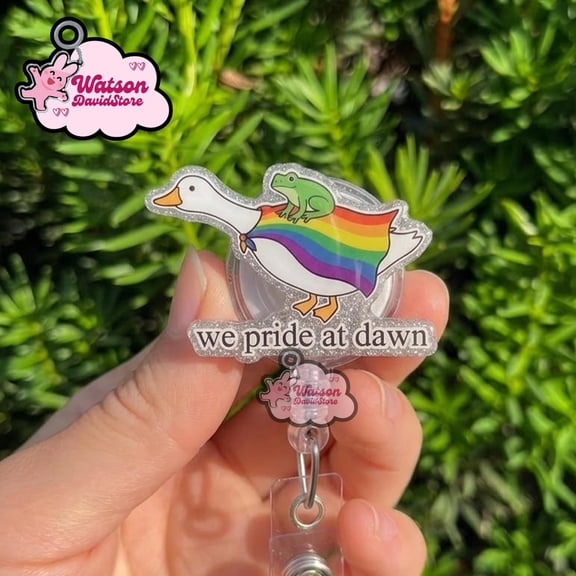We Pride At Dawn Badge Reel, Funny Goose LGBT Acrylic Badge Reel, Retractable Nurse Badge Reel, LGBTQ+ Pride Month Gift, Gay Lesbian Badge