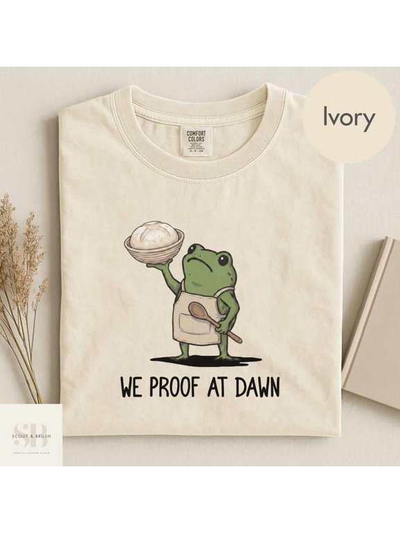 We Proof At Dawn Sourdough Shirt, Funny Frog Meme Bread Baking Tee