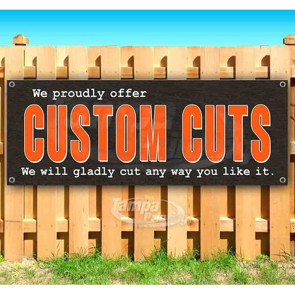 We Proudly Offer Custom Cuts 13 oz Vinyl Banner With Metal Grommets