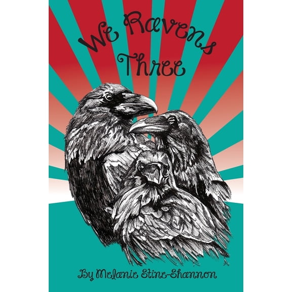 We Ravens Three, (Paperback)