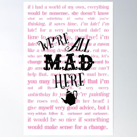 We'Re All Mad Here Poster Wall Art, Modern Wall Decor For Living Room Bedroom, 24x36 UNFRAMED