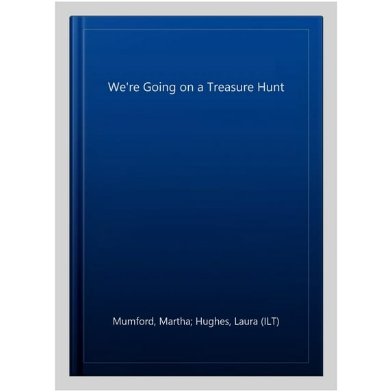 We'Re Going On A Treasure Hunt