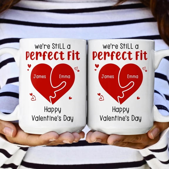 We'Re Still A Perfect Fit Funny Naughty Gifts For Couples, AURORAVALLEY, 11oz-15oz Mug