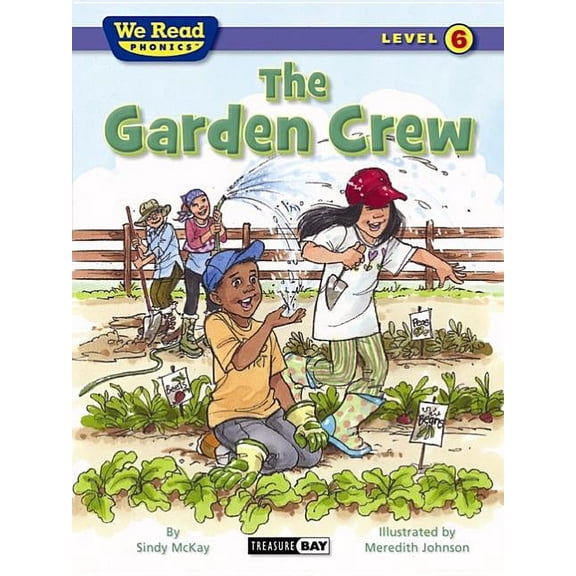 We Read Phonics - Level 6 (Quality) The Garden Crew (We Read Phonics - Level 6), (Paperback)