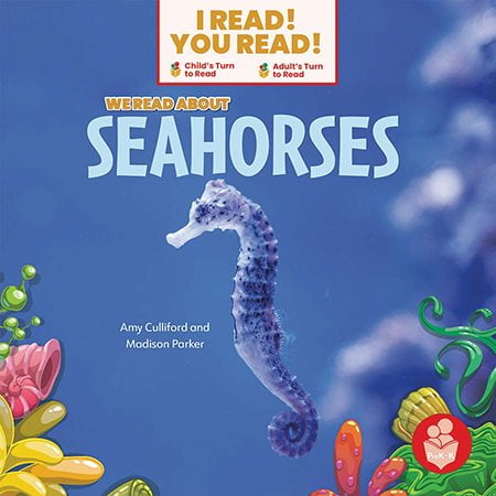 We Read about Seahorses -- Amy Culliford