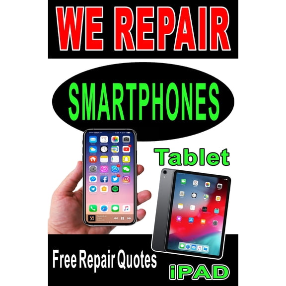We Repair Smartphones and Tablets Advertising Poster Sign