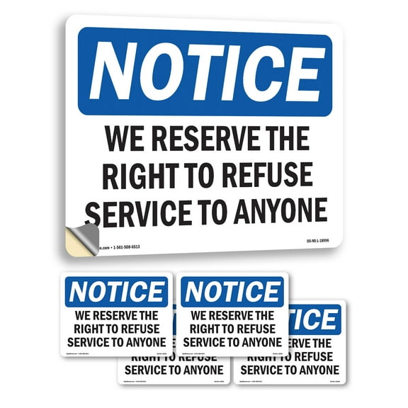 We Reserve The Right To Refuse Service To Anyone OSHA Notice Vinyl Decal Label 5 Inch x 3.5 Inch - 5 Pack
