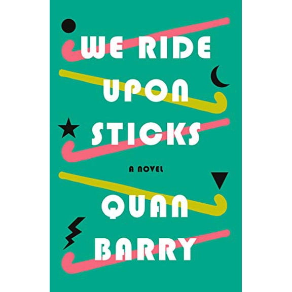 Pre-Owned We Ride Upon Sticks (Hardcover) 1524748099 9781524748098