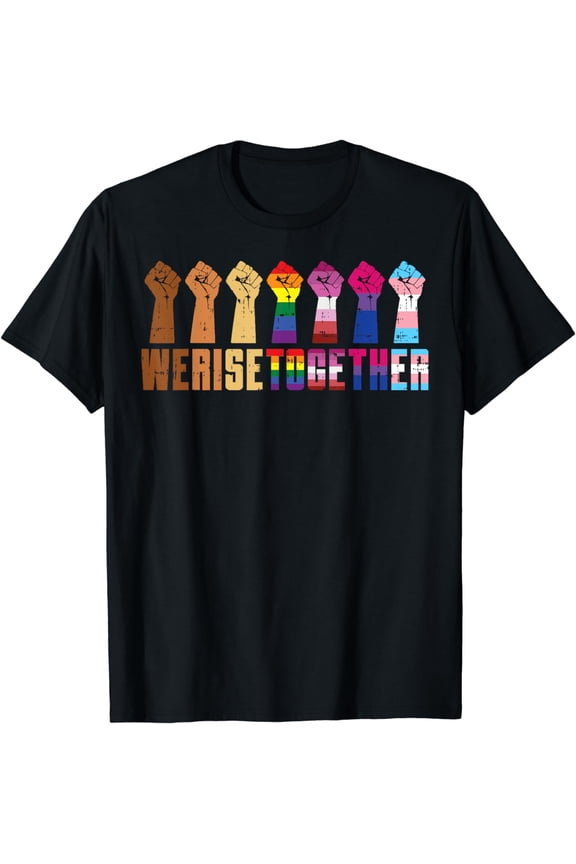 We Rise Together Black Pride BLM LGBT Raised Fist Equality T-Shirt