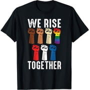 We Rise Together Equality Awesome Black History Month Gift T-Shirt Black 2X-Large