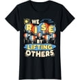thumbnail image 1 of We Rise by Lifting Others Positive Motivational Quote T-Shirt, 1 of 3