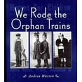 thumbnail image 1 of Pre-Owned We Rode the Orphan Trains (Paperback) 0618432353, 1 of 1
