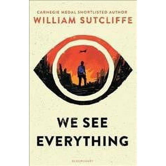 We See Everything (Paperback) by William Sutcliffe