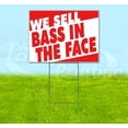thumbnail image 1 of We Sell Bass In The Face (18" x 24") Yard Sign, Includes Metal Step Stake, 1 of 6