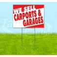 thumbnail image 1 of We Sell Carports & Garages (18" x 24") Yard Sign, Includes Metal Step Stake, 1 of 6