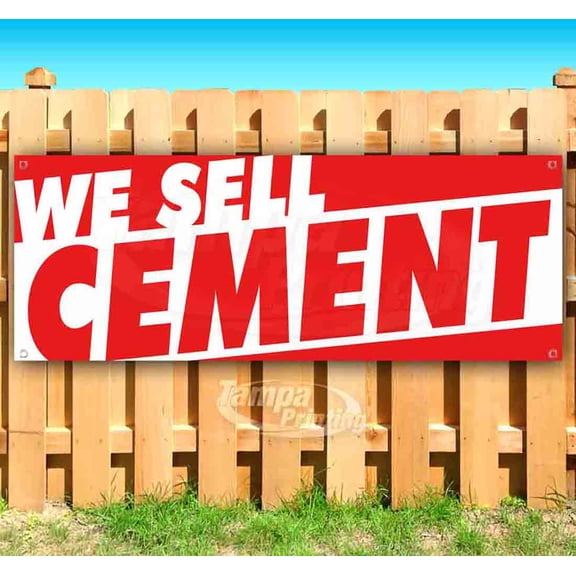 We Sell Cement 13 oz Vinyl Banner With Metal Grommets