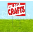 thumbnail image 1 of We Sell Crafts (18" x 24") Yard Sign, Includes Metal Step Stake, 1 of 6