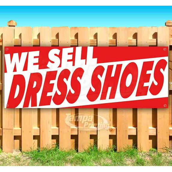 We Sell Dress Shoes 13 oz Vinyl Banner With Metal Grommets