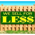 thumbnail image 1 of We Sell For Le$$ 13 oz Vinyl Banner With Metal Grommets, 1 of 4