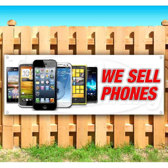 We Sell Phones 13 oz Vinyl Banner With Metal Grommets