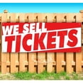 thumbnail image 1 of We Sell Tickets 13 oz Vinyl Banner With Metal Grommets, 1 of 4