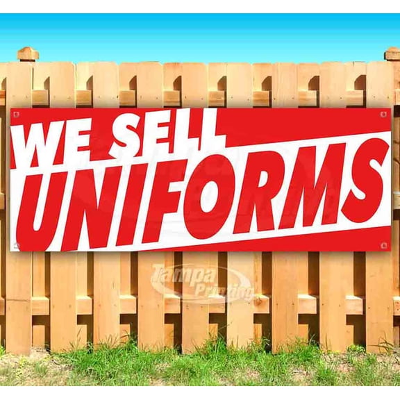 We Sell Uniforms 13 oz Vinyl Banner With Metal Grommets