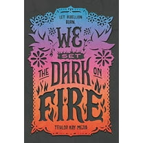 Pre-Owned We Set the Dark on Fire (Paperback) 0062691325 9780062691323