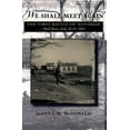 thumbnail image 1 of "We Shall Meet Again": The First Battle of Manassas (Bull Run), July 18-21, 1861, (Paperback), 1 of 1