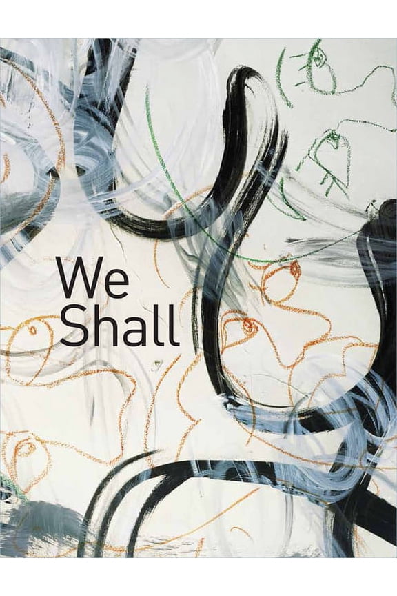 We Shall : Photographs by Paul D'Amato (Hardcover)