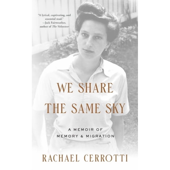 We Share the Same Sky: A Memoir of Memory & Migration, (Hardcover)