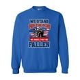 thumbnail image 1 of We Stand For The Flag And We Kneel For The Fallen USA DT Crewneck Sweatshirt, 1 of 2