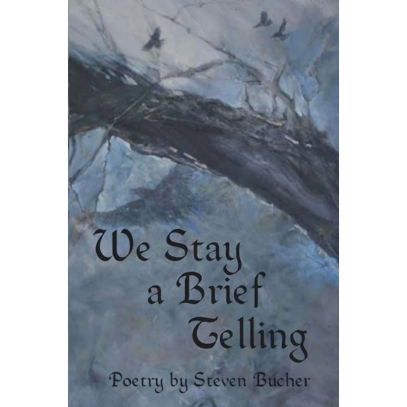 We Stay a Brief Telling, (Paperback)
