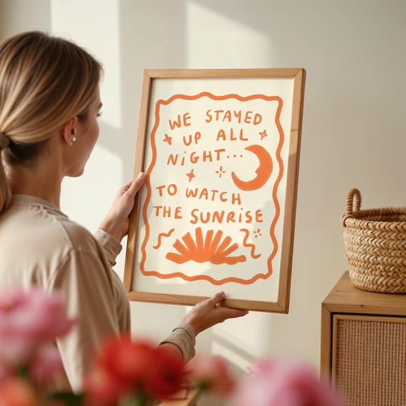 We Stayed Up All Night... To Watch The Sunrise Wall Print Lyrics Music Artwork Tourist Wall Art Sun Lover Gift Idea Trendy Poster