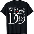 thumbnail image 1 of We Still Do 19 Years Funny Couple 19th Wedding Anniversary T-Shirt, 1 of 5
