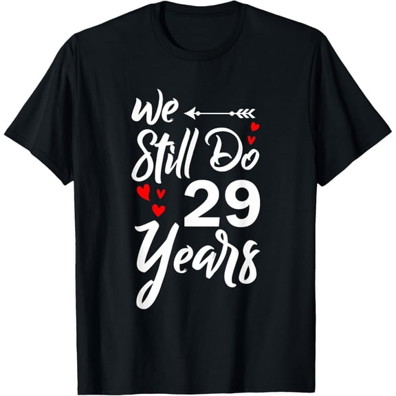 We Still Do 29 Years Couple Gifts 29th Wedding Anniversary T-Shirt